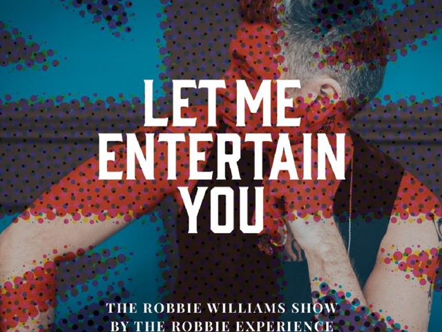 Bild von Let me entertain you - The Robbie Williams Tribute Show